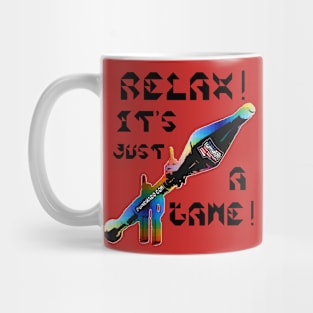 Relax It's Just A Game, v. Black Text Mug